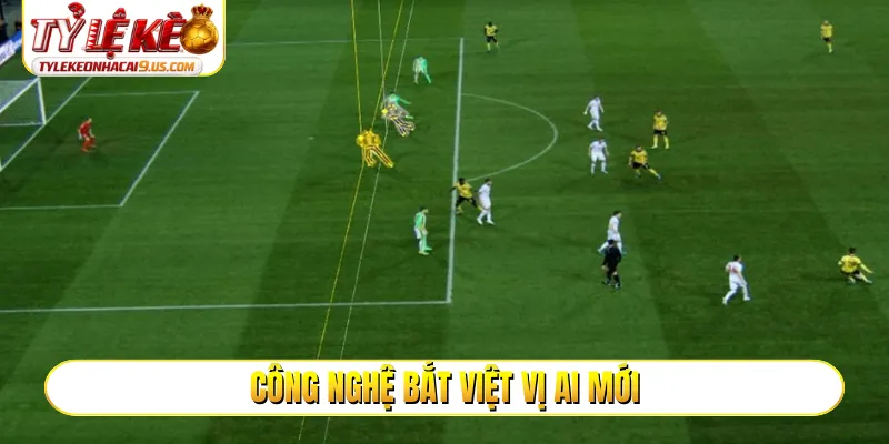 Công nghệ bắt việt vị AI mới