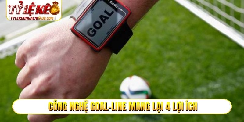 Công nghệ Goal-line mang lại 4 lợi ích cho thị trường bóng đá