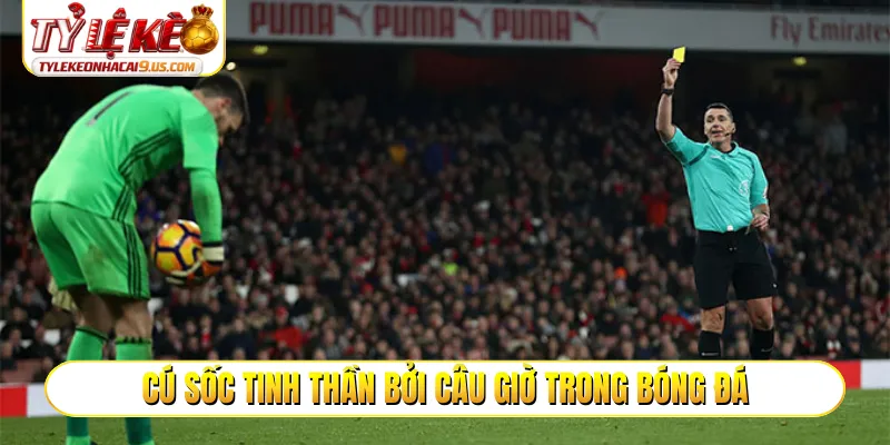 Cú sốc tinh thần bởi câu giờ trong bóng đá