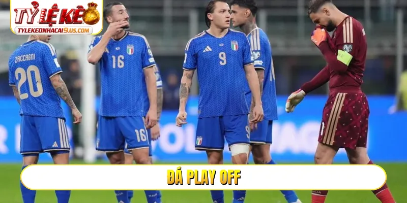Đá Play Off