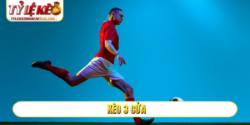 Kèo 3 cửa