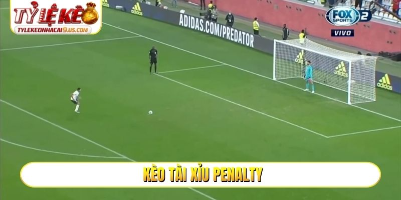 Kèo tài xỉu penalty