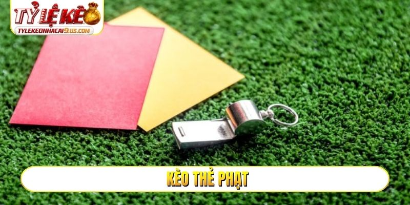 Kèo thẻ phạt